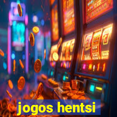 jogos hentsi